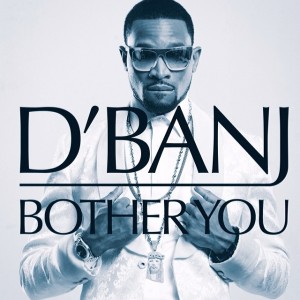 DBanj-Bother-You-Art