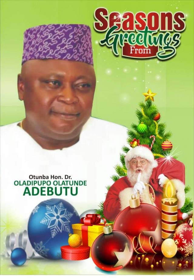 Seasons Greetings from Hon Oladipupo Adebutu