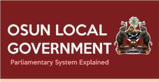 Infograph: Facts about Osun Local Government Parliamentary System 1 Osun Local Government Parliamentary System