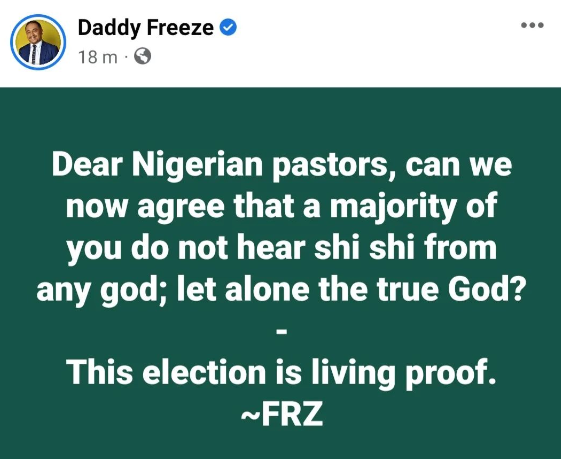 Recent Elections Is Proof That Most Nigerian Pastors Don’t Hear From God – Daddy Freeze 1 Daddy Freeze